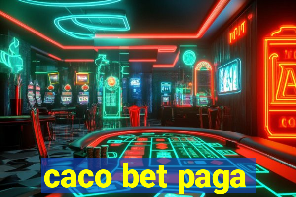 caco bet paga